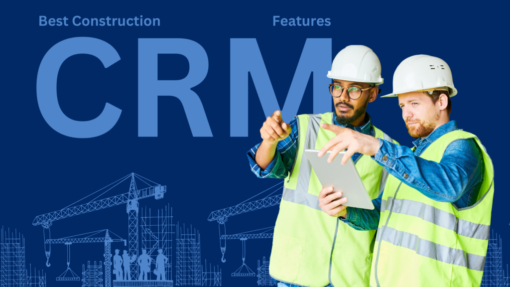 Why You Need a CRM for Construction Project Management (Not Just Spreadsheets)