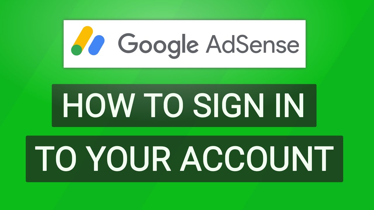 Google AdSense Login: Step‑by‑Step Guide to Access Your Earnings Safely